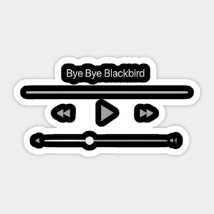 Playing Bye Bye Blackbird Sticker